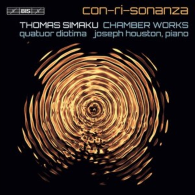 Houston / Quatuor Diotima - con-ri-sonanza - Thomas Simaku: Chamber Works (SACD)