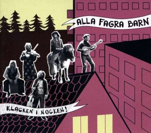 Alla Barn Fagra - Klacken I Nocken (CD)