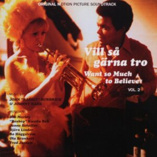 Various Artists - Vill Sa Garna Tro - Want So Much To Believe Vol. 2 - Original Soundtrack (Feat. Bob Marley / Janne Schaffer & Johnny Nash) (Vinyl)