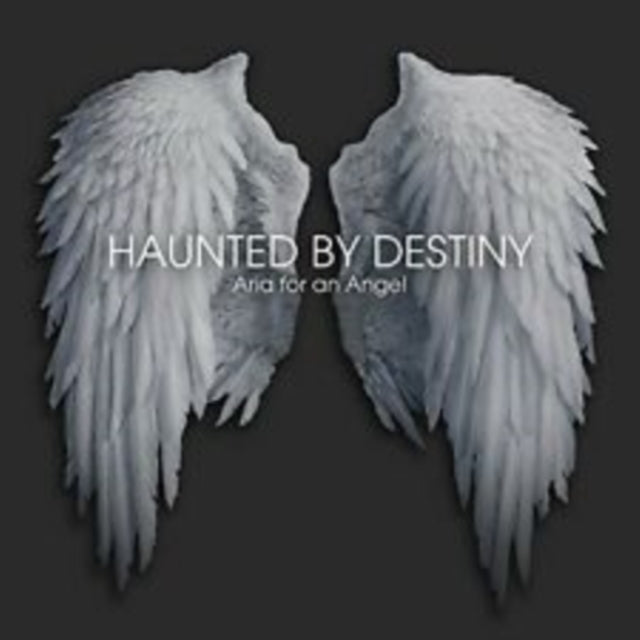 Haunted By Destiny - Aria For An Angel (CD)