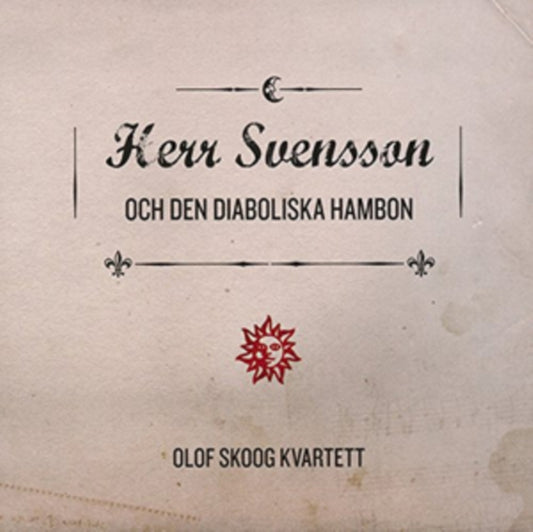 Olof Skoog Kvartett - Herr Svensson Och Den Diaboliska Hambon (CD)