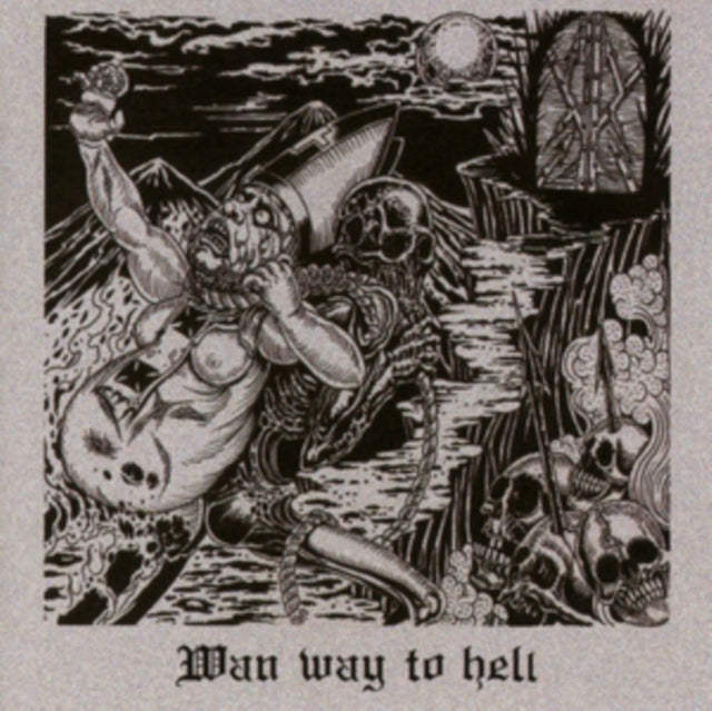 Wan - Wan Way To Hell (CD)