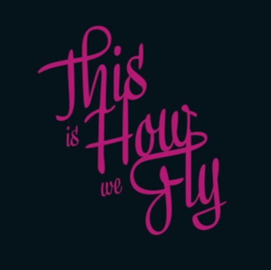 This Is How We Fly - Foreign Fields (Vinyl)