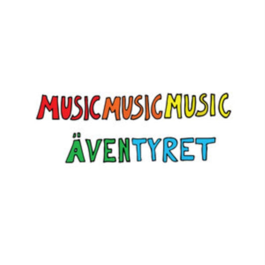 Musicmusicmusic - Aventyret (Vinyl)