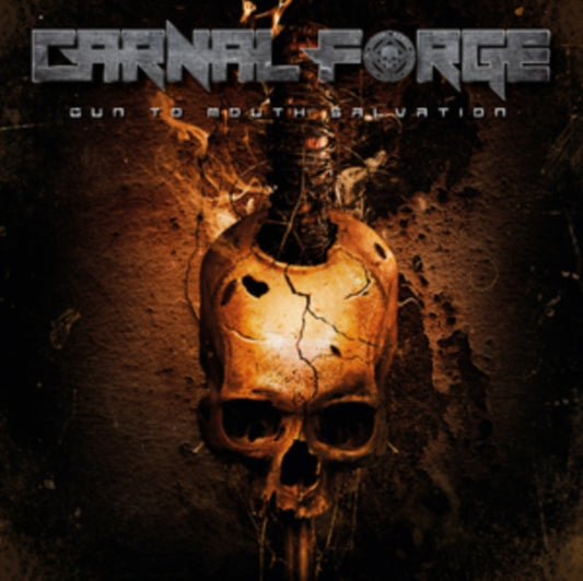 Carnal Forge - Gun To Mouth Salvation (CD)