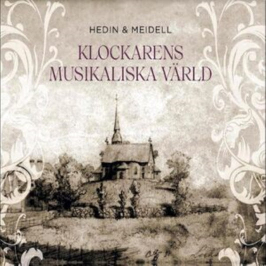 Hedin & Meidell - Klockarens Musikaliska Varld (CD)
