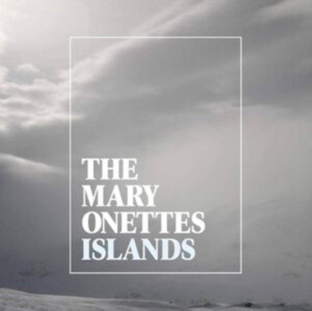 Mary Onettes - Islands (Vinyl)