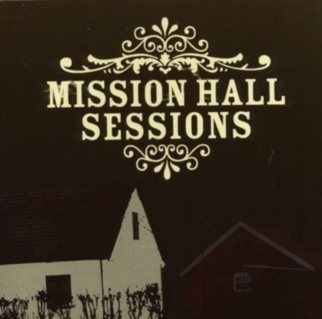 Various Artists - Mission Hall Sessions (CD)