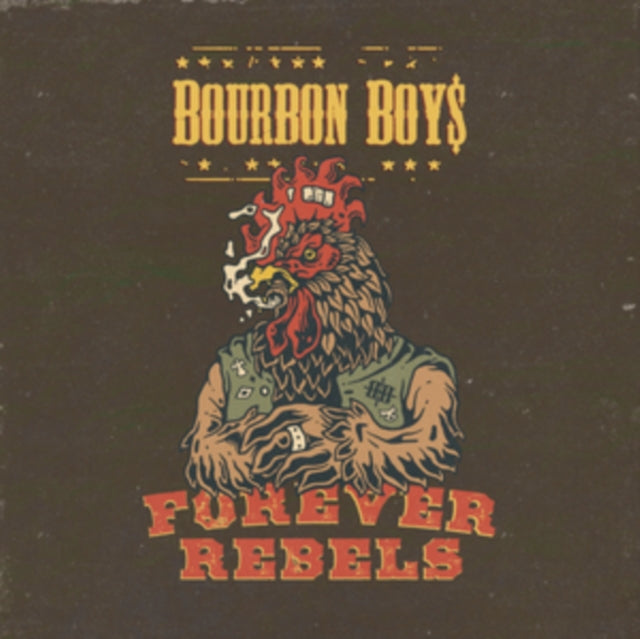 Bourbon Boys - Forever Rebels (CD)