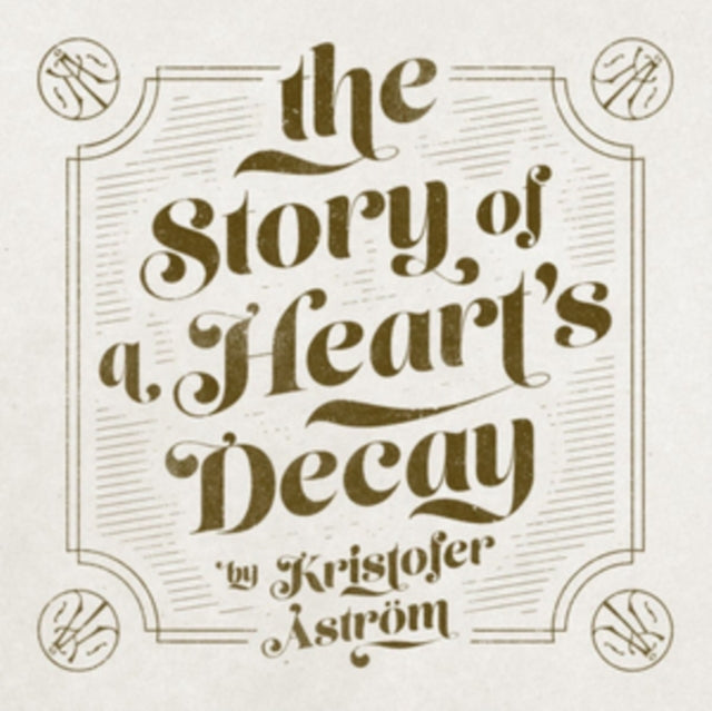 Kristofer Astrom - The Story Of A HeartS Decay (CD)