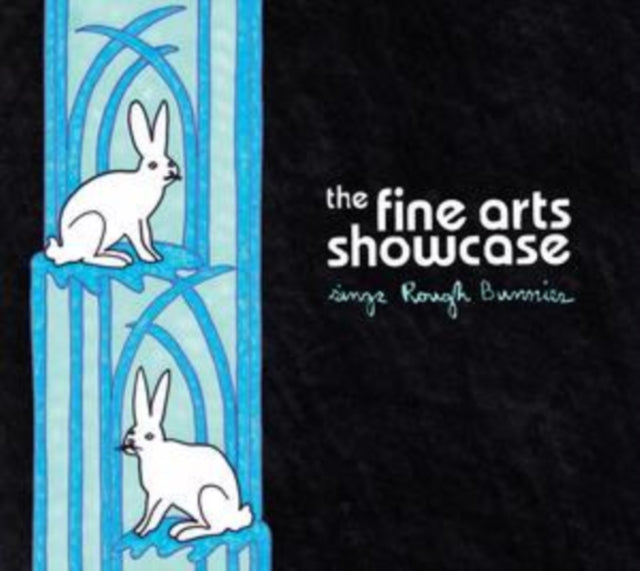 Fine Arts Showcase - Sings Rough Bunnies (CD)