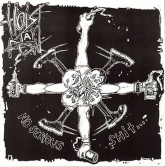 Hoist A Few - No Serious Shit... (Vinyl)