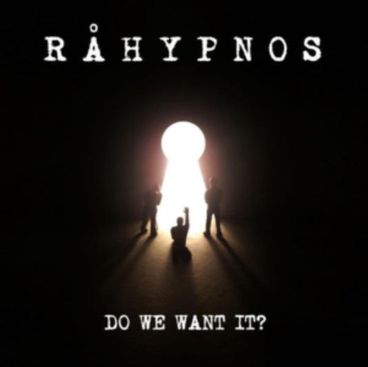 Rahypnos - Do We Want It? (CD)