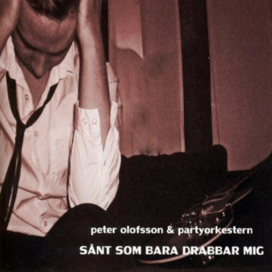 Olofsson Peter & Partyorkestern - Sant Som Bara Drabbar Mig (CD)