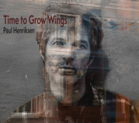 Henriksen Paul - Time To Grow Wings (CD)