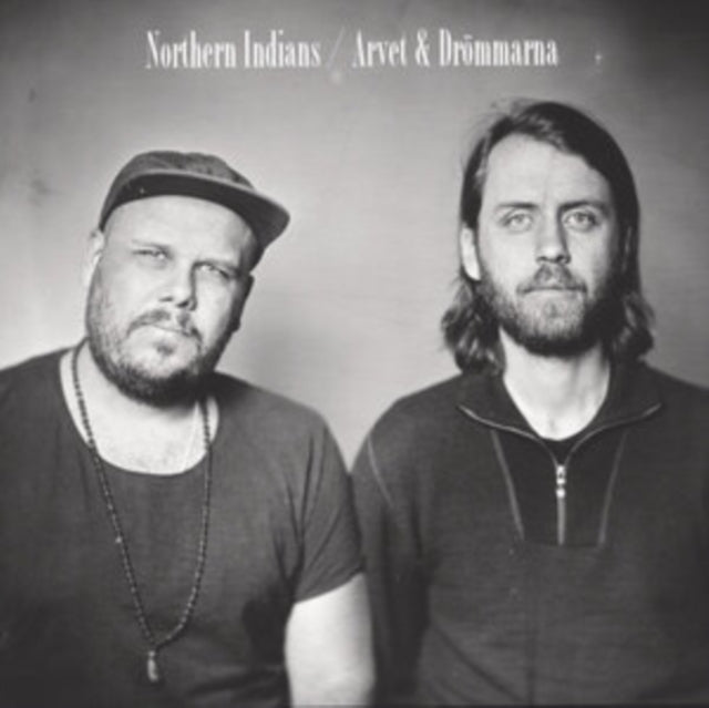 Northern Indians - Arvet & Drommarna (CD)