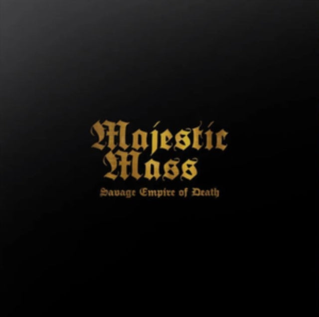 Majestic Mass - Savage Empire Of Death (Vinyl)