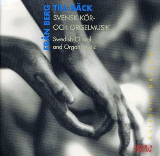Fran Berg / Till Back - Swedish Choral And Organ Music (CD)