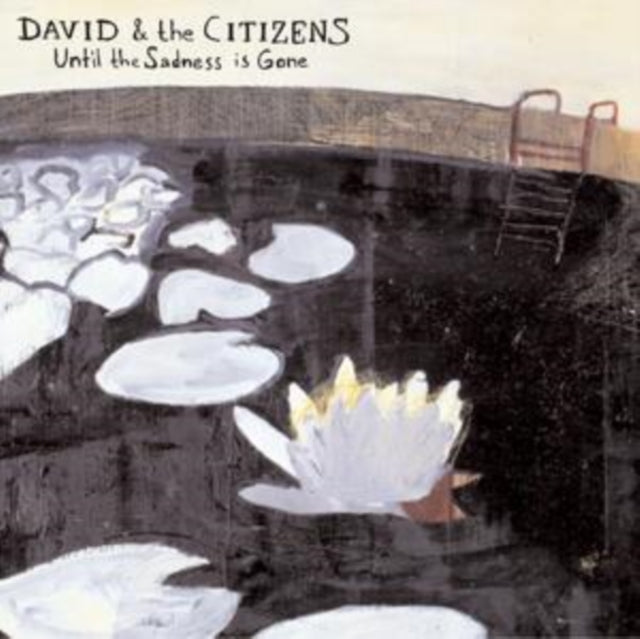 David & The Citizens - Until The Sadness Is Gone (CD)