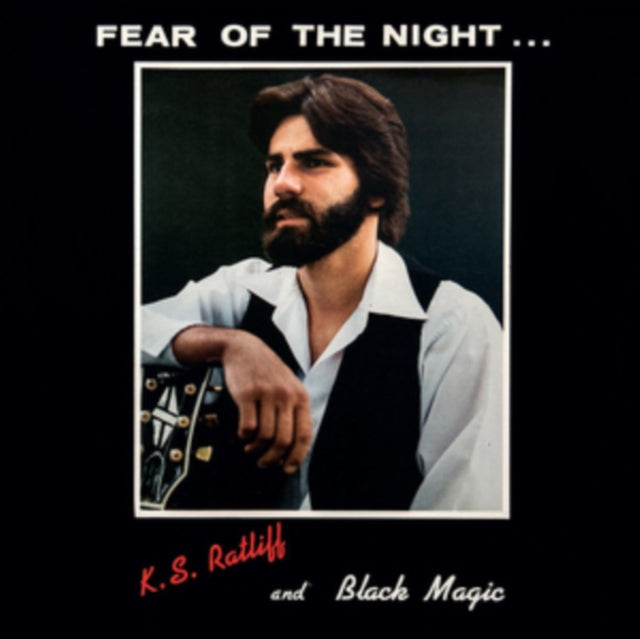 K.S. Ratliff And Black Magic - Fear Of The Night (Vinyl)