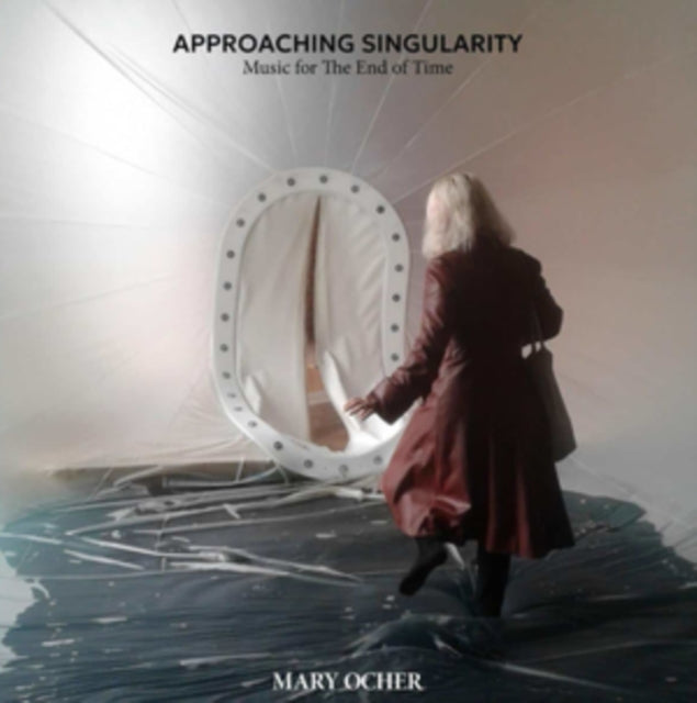 Mary Ocher - Approaching Singularity: Music For The End Of Time (CD)