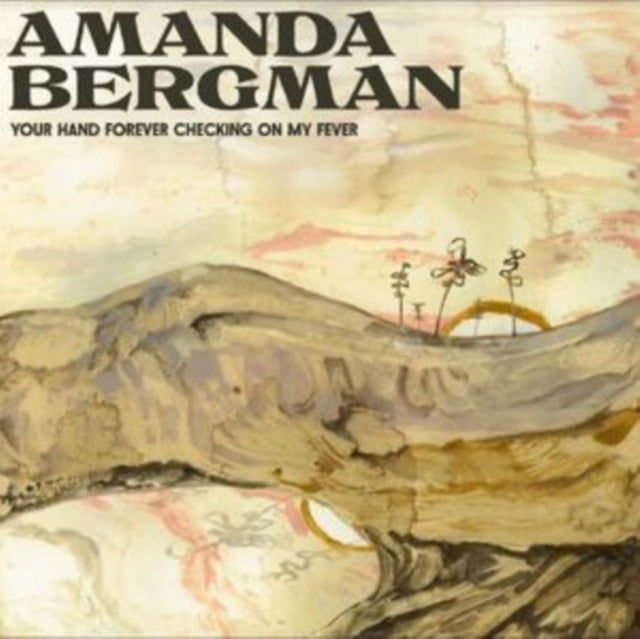 Amanda Bergman - Your Hand Forever Checking On My Fever (Vinyl)