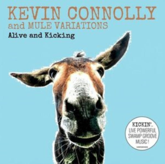 Kevin Connolly And Mule Variations - Alive And Kicking (CD)