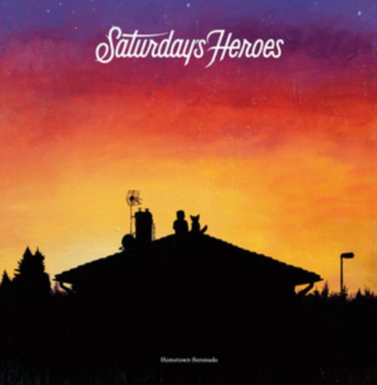 Saturdays Heroes - Hometown Serenade (CD)