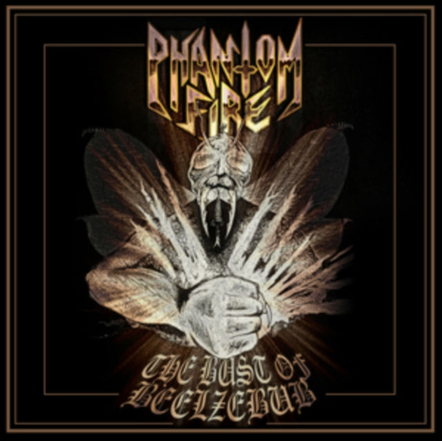 Phantom Fire - The Bust Of Beelzebub (CD)