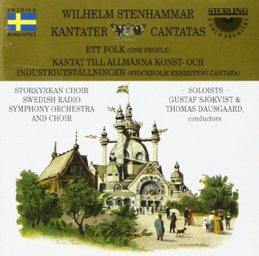 Wilhelm Stenhammar - One People. Stockholm Exhibition Cantata (CD)