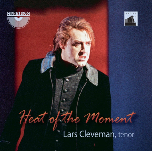 Cleveman - Jules Massenet / Jacques Offenbach / Giuseppe Verdi / Giacomo Puccini / Umberto Giodano / Ludwig Van Beethoven / Richard Wagner / Camille Saint-Saens / Fromental Halevy / Franz Lehar : Heat Of The Moment - A Tribute To Lars Cleveman (CD)