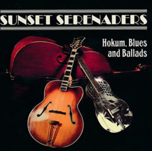 Sunset Serenaders - Hokum. Blues And Ballads (CD)