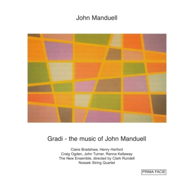 Craig Ogden & Henry Herford & Claire Bradshaw & New Ensemble & Clark Rundell & Nossek String Quartet. - Gradi - The Music Of John Manduell (CD)