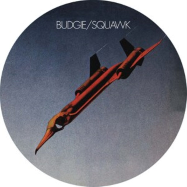 Budgie - Squawk (Picture Disc) (Vinyl)