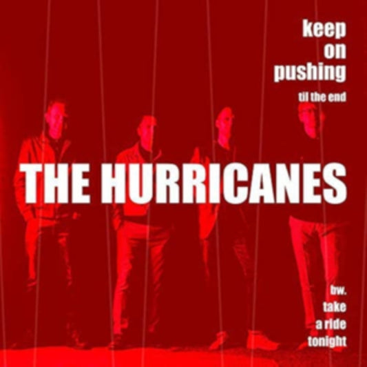 Hurricanes - Keep On Pushing Til The End / Take A Ride Tonight (Vinyl)