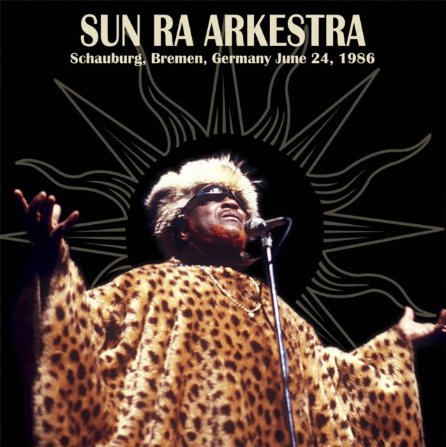 Sun Ra Arkestra - Schauburg. Bremen. Germany June 24. 1986 (Vinyl)