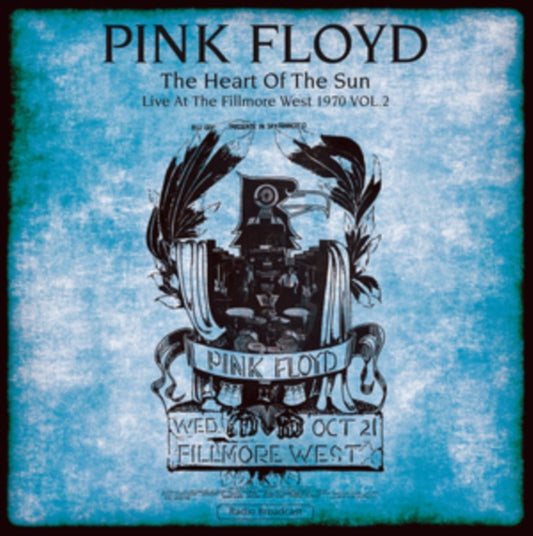 Pink Floyd - Heart Of The Sun. Live At The Fillmore West 1970 Vol. 2 (Vinyl)