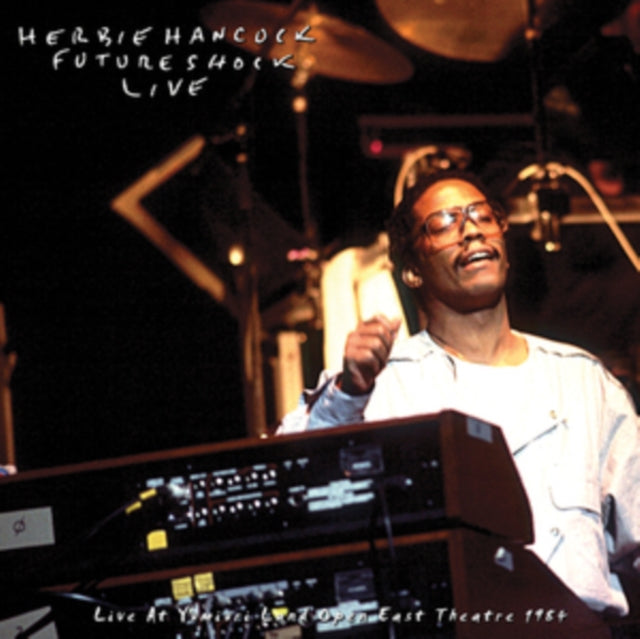 Herbie Hancock Rockit Band - Live At Yumiuri Land Open East Theatre 1984 (Vinyl)