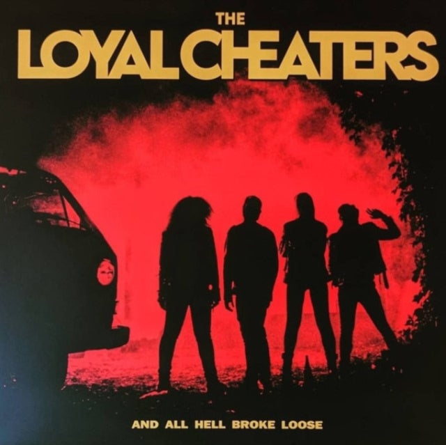 Loyal Cheaters - And All Hell Broke Loose (CD)