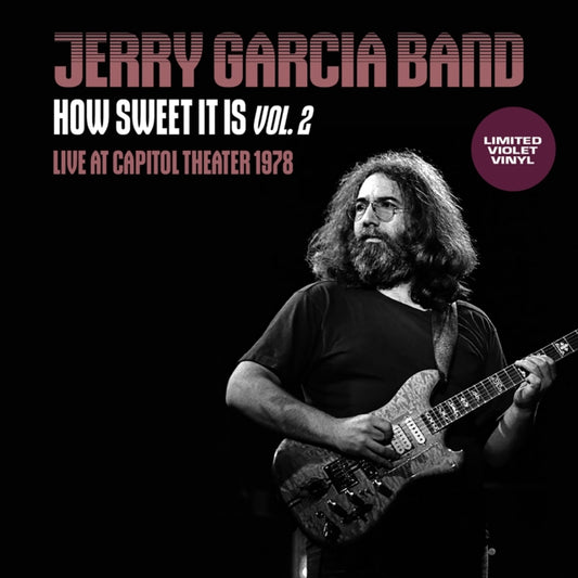 Jerry Garcia Band - How Sweet It Is Vol. 2 (Live At Capitol Theatre 1978. Fm Broadcast) (Violet Vinyl) (Vinyl)