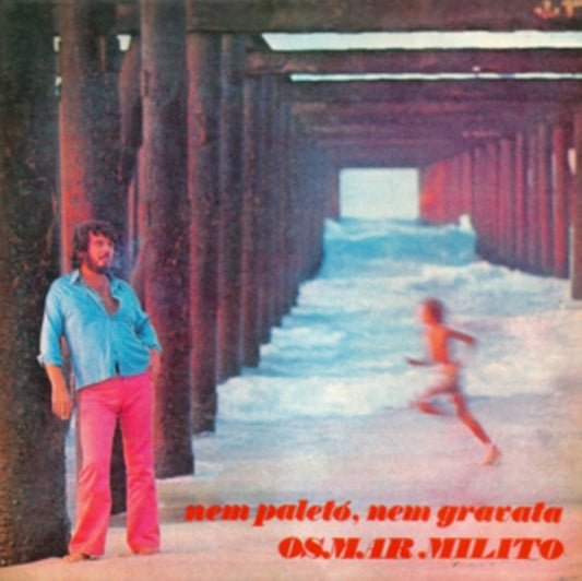 Osmar Milito - Nem Paleto. Nem Gravata (Vinyl)