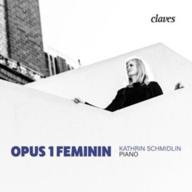 Kathrin Schmidlin - Opus 1 Feminin (CD)