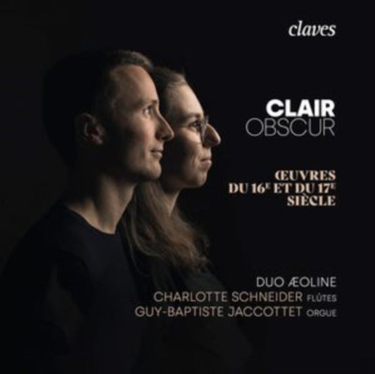 Charlotte Schneider / Guy-Baptiste Jaccottet - Clair Obscur: Oeuvres Du 16E Et Du 17E Siecle Pour Flute Et Orgue (CD)