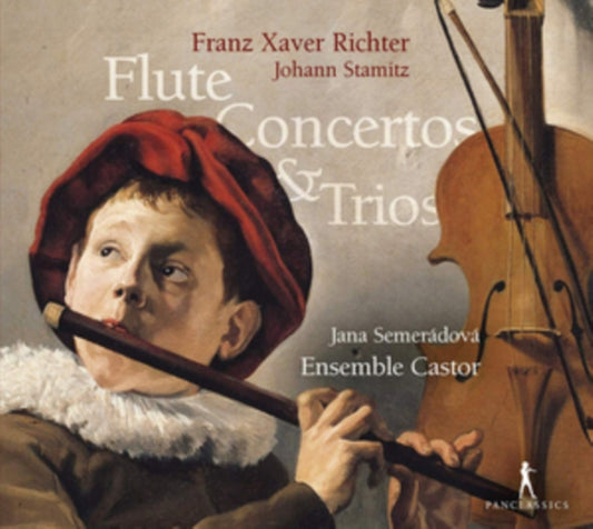Jana Semeradova / Ensemble Castor - Franz Xaver Richter Johann Stamitz Flute Concertos & Trios (CD)