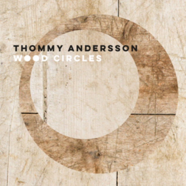 Thommy Andersson - Wood Circles (CD)