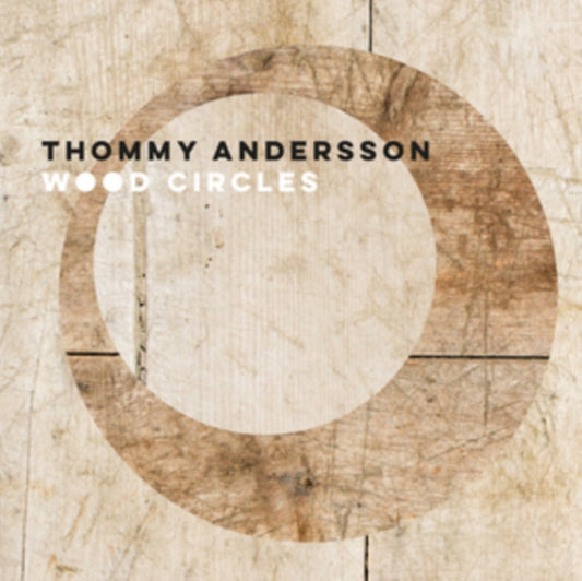 Thommy Andersson - Wood Circles (CD)