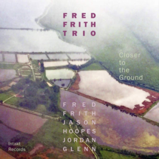 Fred Frith Trio - Closer To The Ground (CD)