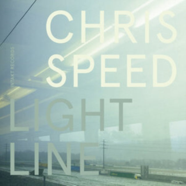 Chris Speed - Light Line (CD)