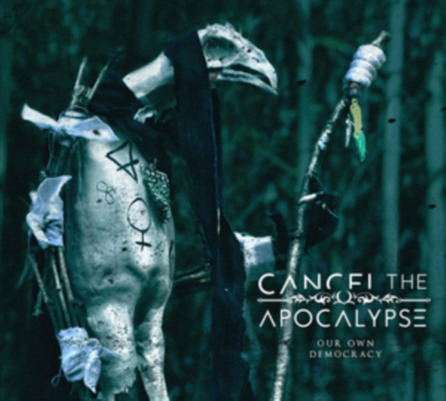 Cancel The Apocalypse - Our Own Democracy (CD)