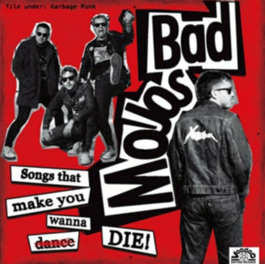 Bad Mojos - Songs That Make You Wanna Die (CD)